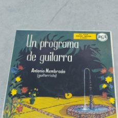 Discos de vinilo: ANTONIO MEMBRADO * UN PROGRAMA DE GUITARRA (HABANERA, FANDANGUILLO +3) * EP ESPAÑA RCA 1959. Lote 251546705