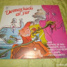 Discos de vinilo: DEMASIADO AL SUR. TUBOESCAPE, 1985. IMPECABLE(#). Lote 252351185