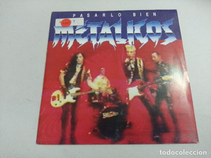 Discos de vinilo: METALICOS/PASARLO BIEN/SINGLE. - Foto 1