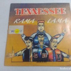 Discos de vinilo: TENNESSEE/RAMA LAMA/SINGLE.. Lote 366194966