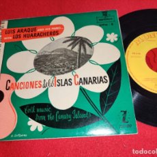 Discos de vinilo: LUIS ARAQUE & LOS HUARACHEROS CANCIONES ISLAS CANARIAS.ALBORADA GUANCHE/PUERTO DE LA LUZ +2 EP 195?