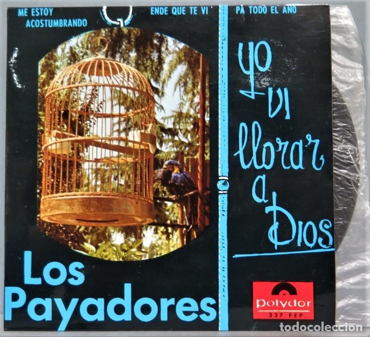 Discos de vinilo: EP. LOS PAYADORES. YO VI LLORAR A DIOS - Foto 1