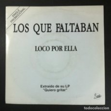 Discos de vinilo: LOS QUE FALTABAN - LOCO POR ELLA - SINGLE PROMOCIONAL 1992 - SANNI