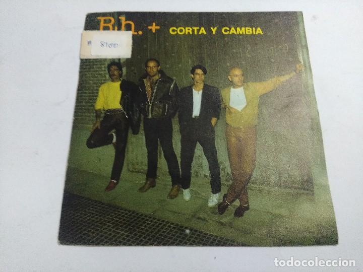 Discos de vinilo: RH.+/CORTA Y CAMBIA/SINGLE.