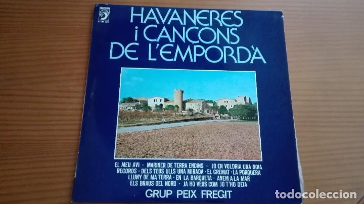 Discos de vinil: Havaneres i can&ccedil;ons de l'Empord&agrave; LP Grup Peix Fregit Discophon 1978