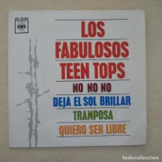Discos de vinilo: LOS FABULOSOS TEEN TOPS - NO NO NO / DEJA EL SOL BRILLAR / TRAMPOSA / QUIERO SER LIBRE - EP 1963 EX. Lote 252871955