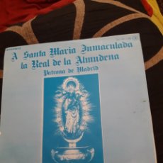 Discos de vinilo: A SANTA MARIA INMACULADA LA REAL DE LA ALMUDENA, VINILO. Lote 252946965