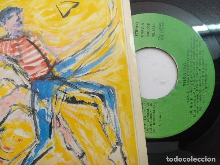 Discos de vinilo: BURNING/TAN CELOSA COMO TU/SINGLE. - Foto 2