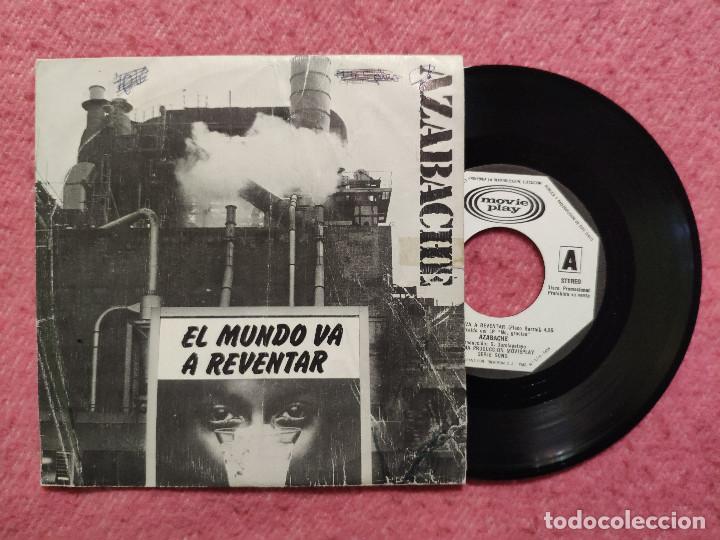 Discos de vinilo: SINGLE AZABACHE - El mundo va a reventar - Movieplay 02 2030 5 - PROMO press (G+/EX)