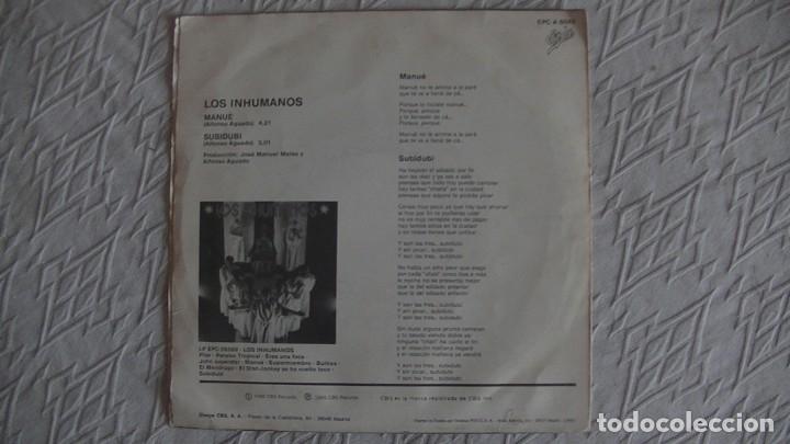 Discos de vinilo: SG Los Inhumanos - Manu&eacute; / Subidubi - Single CBS 1985 - Foto 2
