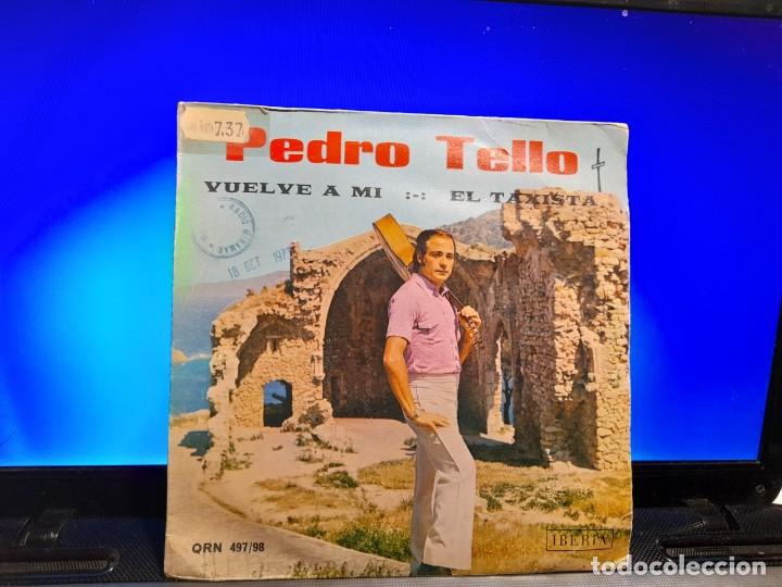 Discos de vinilo: SG PEDRO TELLO : VUELVE A MI - Foto 1