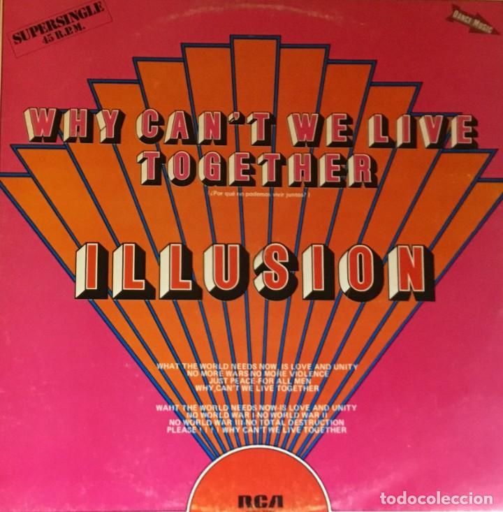 Discos de vinilo: ILLUSION - WHY CAN&acute;T WE LIVE TOGETHER - Foto 1