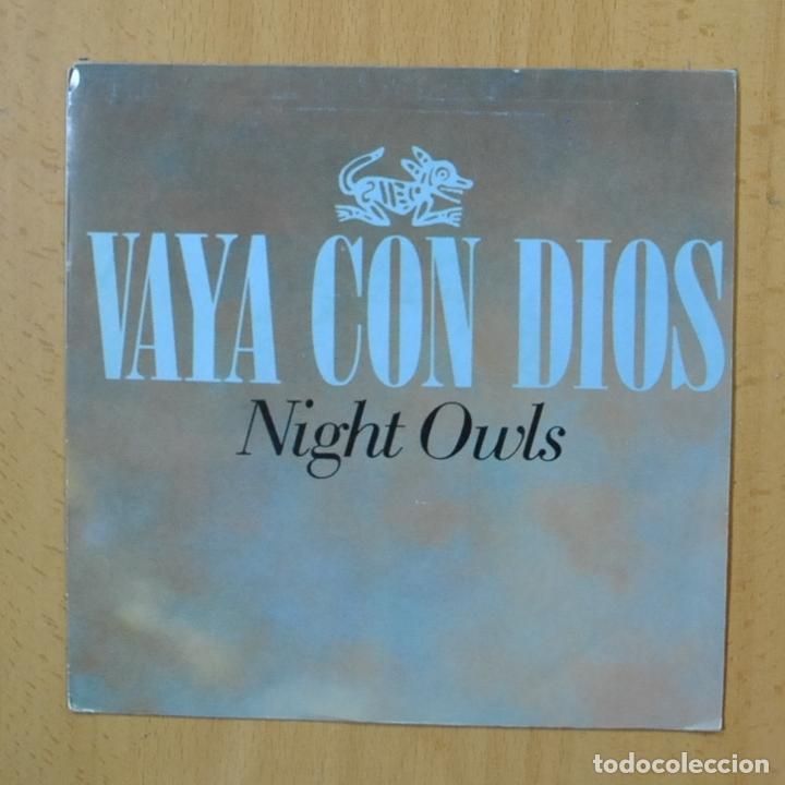 Discos de vinilo: VAYA CON DIOS - NIGHT OWLS - SINGLE - Foto 1