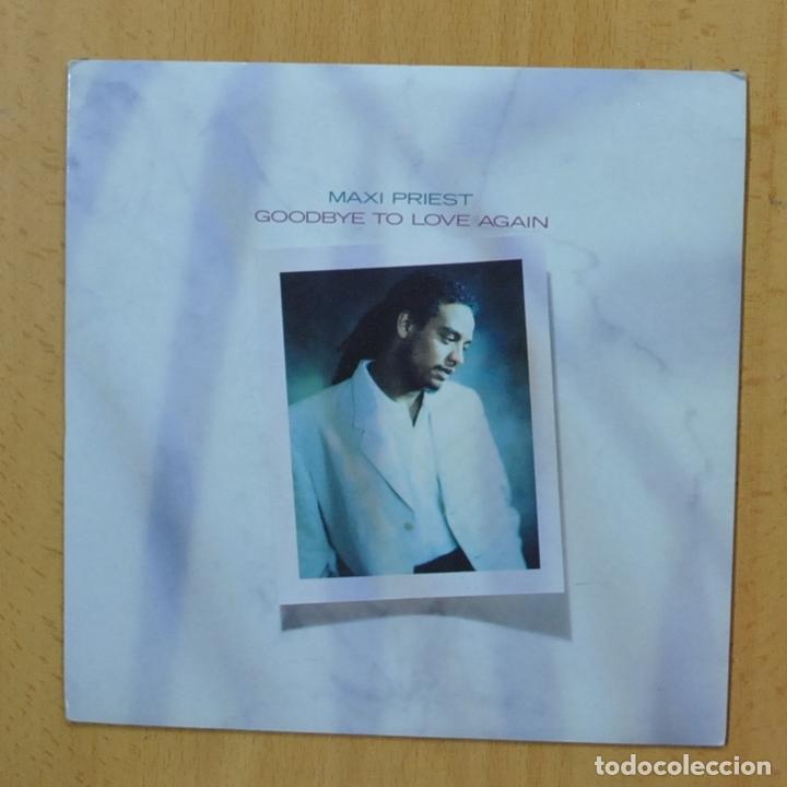 Discos de vinilo: MAXI PRIEST - GOODBYE TO LOVE AGAIN - SINGLE - Foto 1