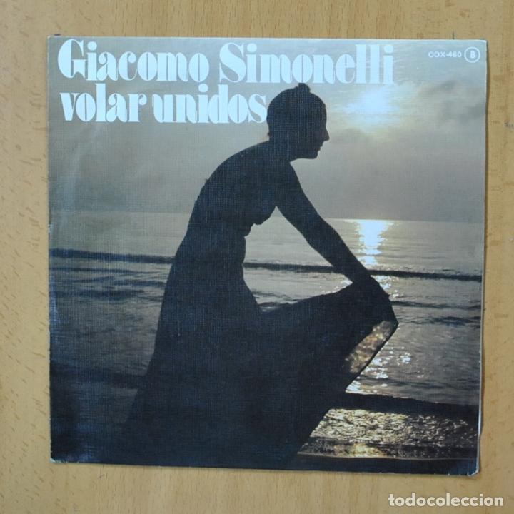 Discos de vinilo: GIACOMO SIMONELLI - VOLAR UNIDOS - SINGLE - Foto 1