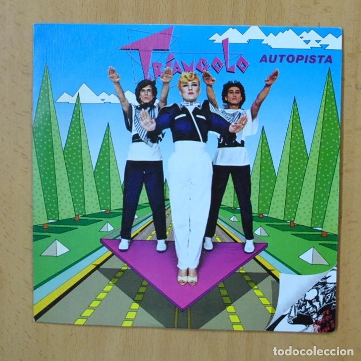 Discos de vinilo: TRIANGOLO - AUTOPISTA - SINGLE - Foto 1