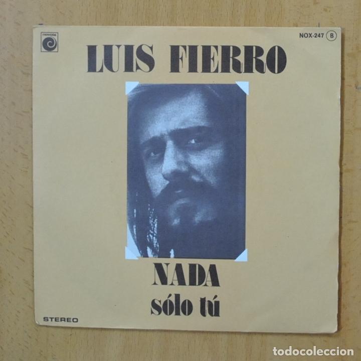 Discos de vinilo: LUIS FIERRO - NADA / SOLO TU - SINGLE - Foto 1