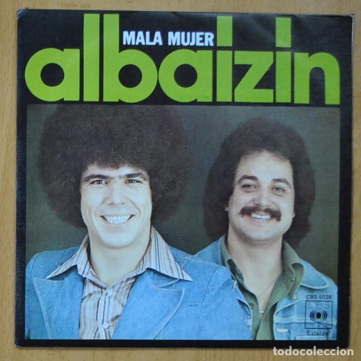 Discos de vinilo: ALBAIZIN - MALA MUJER / AMOR DE PRIMAVERA - SINGLE - Foto 1
