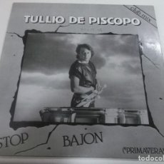 Discos de vinilo: TULIO DE PISCOPO, STOP BAJON, PRIMAVERA BLANCO Y NEGRO, ITALO 1984