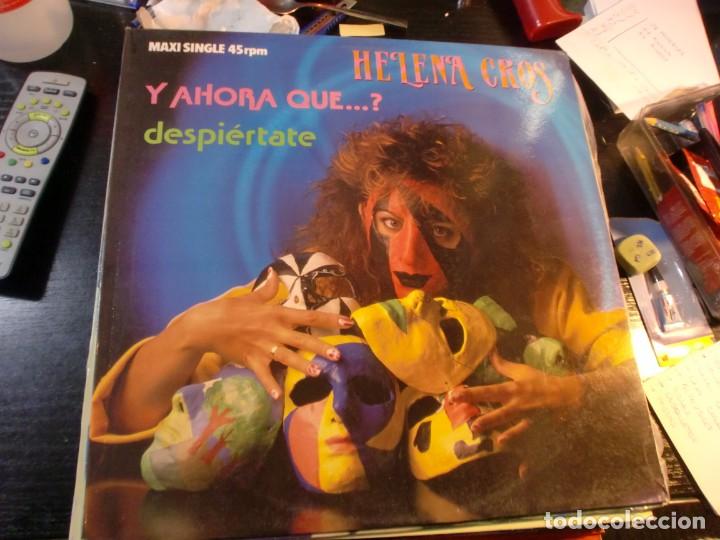 Dischi in vinile: HELENA CROS - Y AHORA QUE..? DESPIERTATE MAXI SINGLE SPAIN 1984