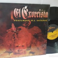Discos de vinilo: DISCO MAXI SINGLE 33-EL EXORCISTA-FEATURING D.J. SATANIC- EN FUNDA ORIGINAL 1993. Lote 253965030