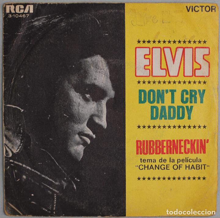 Discos de vinilo: ELVIS//DON&acute;T CRY DADDY//SINGLE//1969//RCA - Foto 1