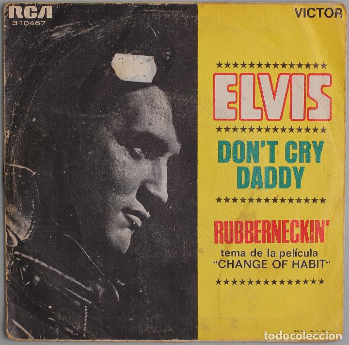 Discos de vinilo: ELVIS//DON&acute;T CRY DADDY//SINGLE//1969//RCA - Foto 2