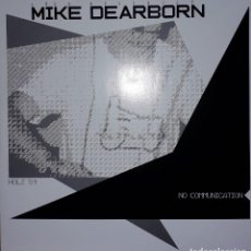 Discos de vinilo: E.P. 12” - MIKE DEARBORN ”NO COMMUNICATION” (2002). Lote 254082190
