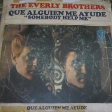Discos de vinilo: THE VERLY BROTHERS - SOMEBODY HELP ME SINGLE - ORIGINAL ESPAÑOL WARNER BROS. 1966 . MONOAURAL. Lote 254174870