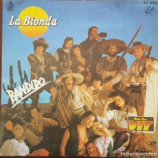 Discos de vinilo: SINGLE / LA BIONDA - BANDIDO, 1979 PROMO COLA CAO VIT