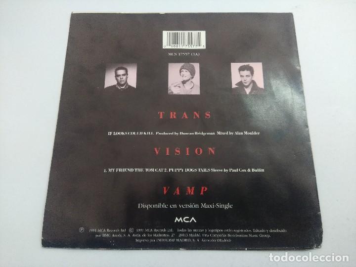 Discos de vinilo: TRANSVISION VAMP/IF LOOKS COULD KILL/SINGLE. - Foto 3