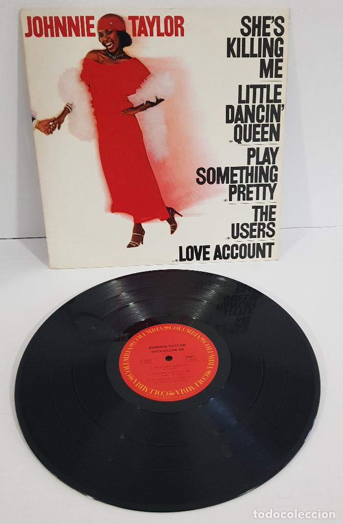 Discos de vinilo: JOHNNIE TAYLOR SHE&acute;S KILLING ME - Foto 1