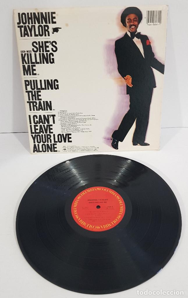 Discos de vinilo: JOHNNIE TAYLOR SHE&acute;S KILLING ME - Foto 2