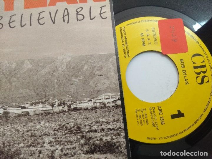 Discos de vinilo: BOB DYLAN/UNBELIEVABLE/SINGLE PROMOCIONAL. - Foto 2