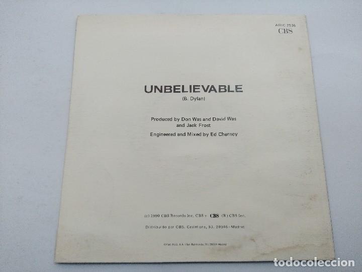 Discos de vinilo: BOB DYLAN/UNBELIEVABLE/SINGLE PROMOCIONAL. - Foto 3