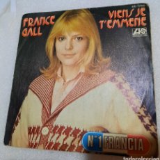 Discos de vinilo: FRANCE GALL - VIENS JE T'EMMENE. Lote 254759515