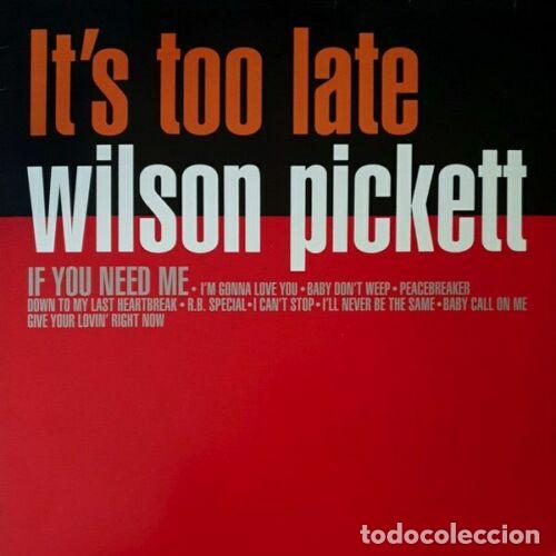Discos de vinilo: WILSON PICKETT Its Too Late (LP) - Foto 1