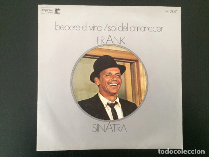 Discos de vinilo: SINGLE FRANK SINATRA. BEBER&Eacute; EL VINO // SOL DEL AMANECER. HISPA VOX - Foto 1