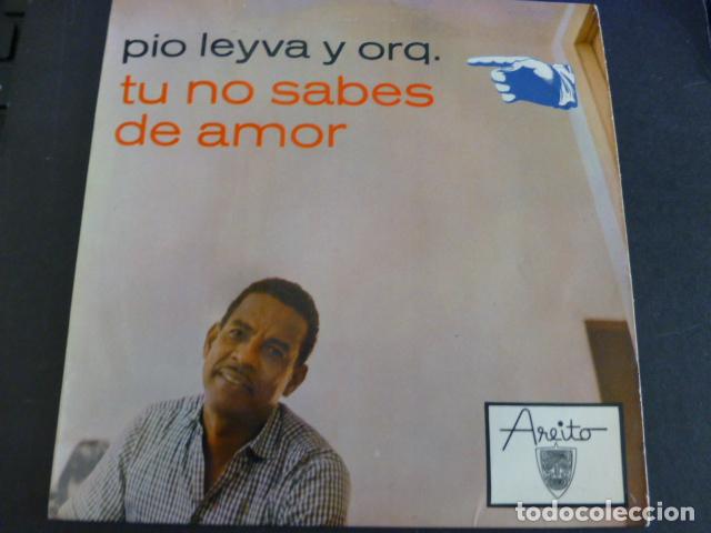 Discos de vinilo: SINGLE PIO LEYVA TU NO SABES DE AMOR - Foto 1