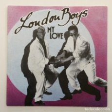 Discos de vinilo: LONDON BOYS ‎– MY LOVE / MY LOVE (INSTRUMENTAL) GERMANY,1987 ULTRAPHONE