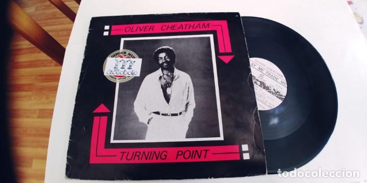 Discos de vinilo: OLIVER CHEATHAM-MAXI TURNING POINT - Foto 1