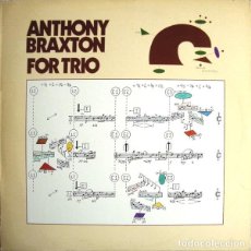 Discos de vinilo: ANTHONY BRAXTON ‎– FOR TRIO. Lote 256171900