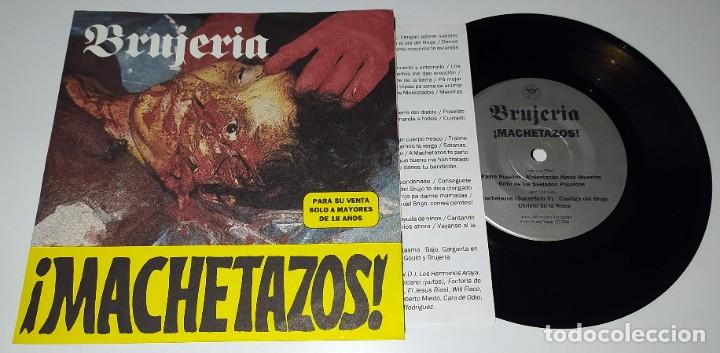 Discos de vinilo: SINGLE BRUJERIA - MACHETAZOS - Foto 3