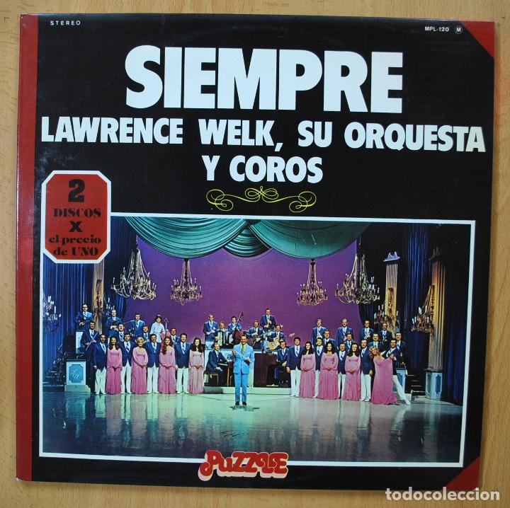 Discos de vinilo: LAWRENCE WELK - SIEMPRE - GATEFOLD - 2 LP - Foto 1