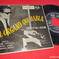 Discos de vinilo: ERNESTO HILL OLVERA MARTA/VEREDA TROPICAL/PANCHO LOPEZ/QUIEREME MUCHO EP 7'' 195? SPAIN