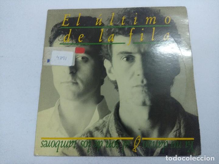 Discos de vinilo: EL ULTIMO DE LA FILA/YO NO DANZO/SINGLE. - Foto 1