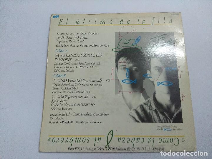 Discos de vinilo: EL ULTIMO DE LA FILA/YO NO DANZO/SINGLE. - Foto 3