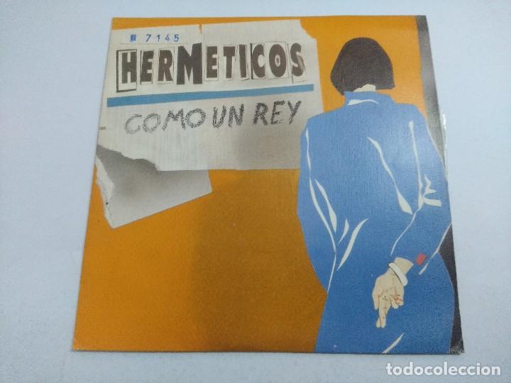 Discos de vinilo: HERMETICOS/COMO UN REY/SINGLE. - Foto 1