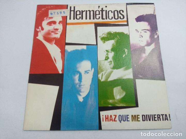 Discos de vinilo: HERMETICOS/HAZ QUE ME DIVIERTA/SINGLE. - Foto 1