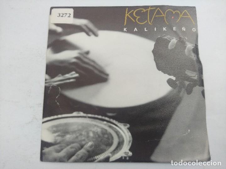 Discos de vinilo: KETAMA/KALIKE&Ntilde;O/SINGLE. - Foto 1